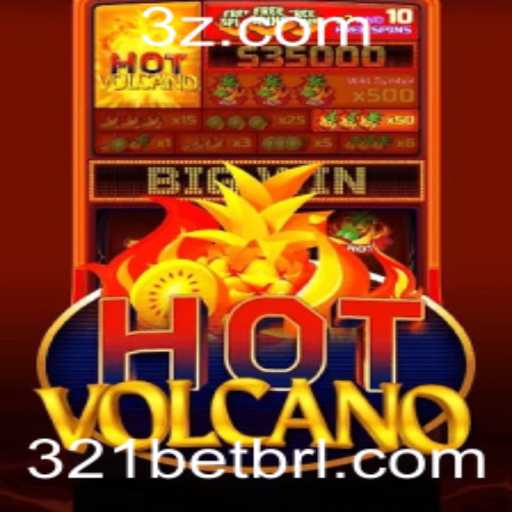 Descubra o Mundo Emocionante de HotVolcano com 321bet